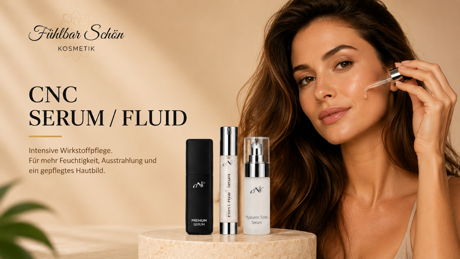 CNC Serum I Fluid  Professionelle Gesichtspflege für intensive Feuchtigkeit, Ausstrahlung und ein sichtbar gepflegtes Hautbild bei Fühlbar Schön Kosmetik.
